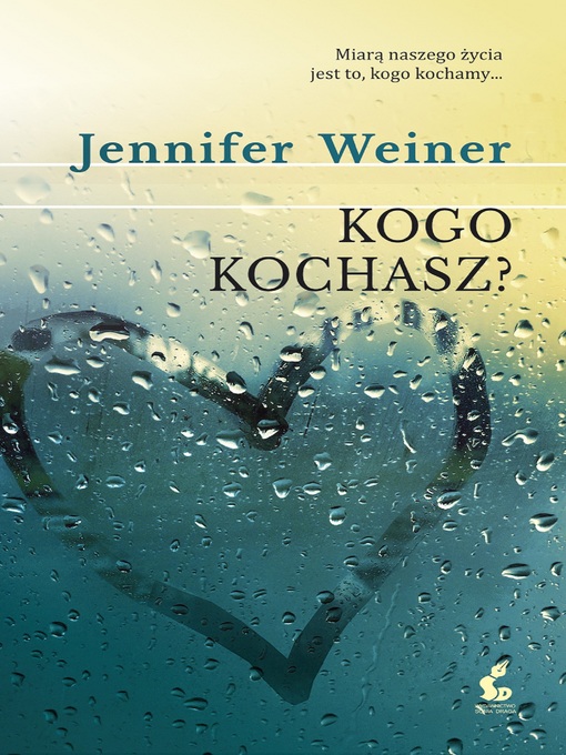 Title details for Kogo kochasz? by Jennifer Weiner - Available